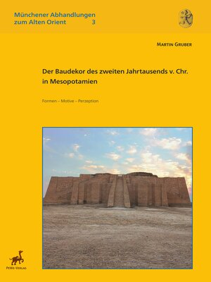 cover image of Der Baudekor des zweiten Jahrtausends v. Chr. in Mesopotamien. Formen--Motive--Perzeption